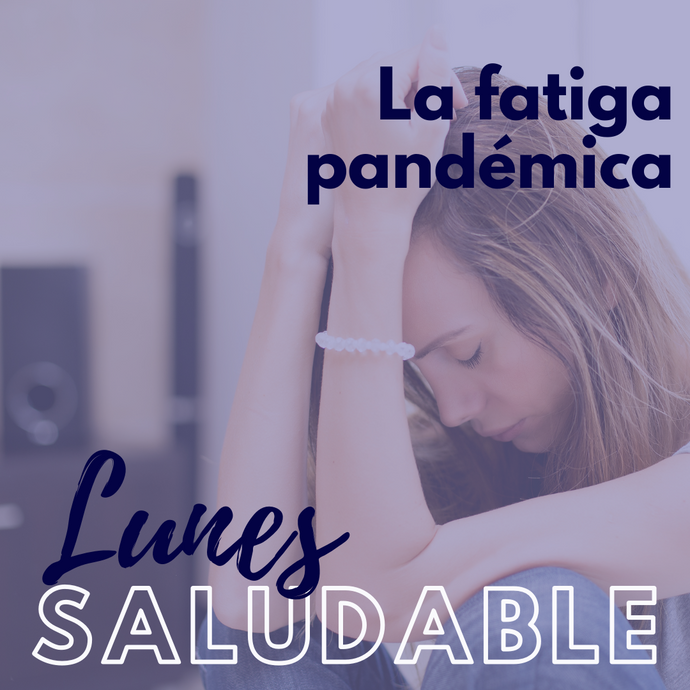 La fatiga pandémica